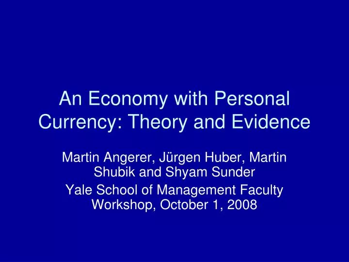 an economy with personal currency theory and evidence