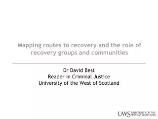 Mapping routes to recovery and the role of recovery groups and communities