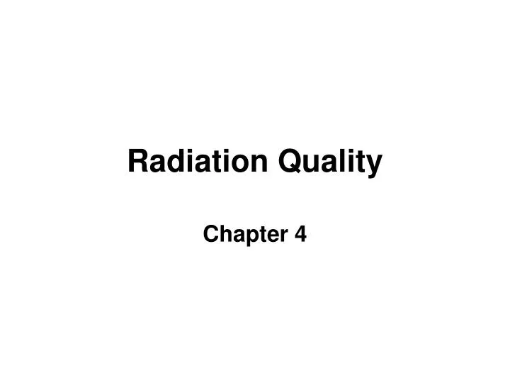 radiation quality