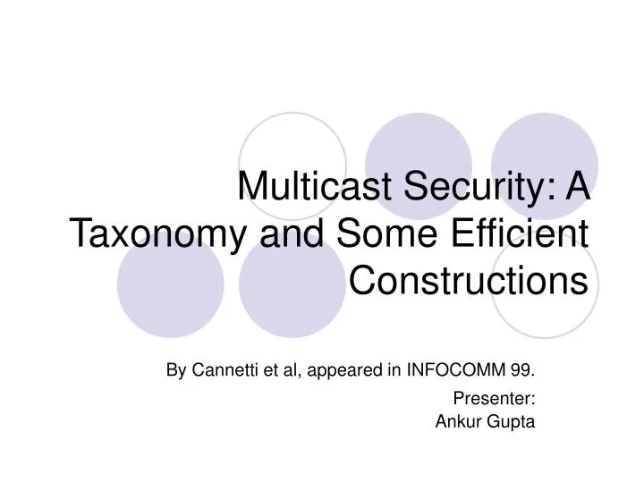 multicast security a taxonomy and some efficient constructions