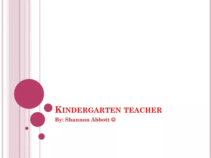 kindergarten teacher