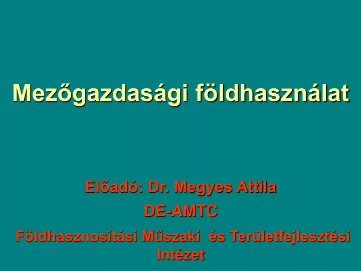 PPT - Mezőgazdasági Földhasználat PowerPoint Presentation, Free ...