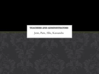 Teachers and Administrators