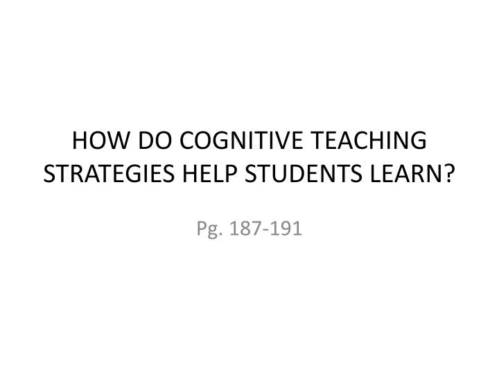 how do cognitive teaching strategies help students learn