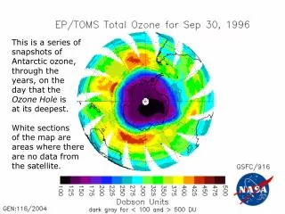 This is a series of snapshots of Antarctic ozone, through the years, on the day that the