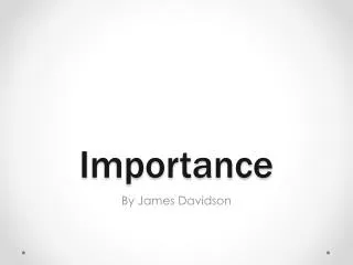 Importance