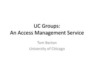 UC Groups: An Access Management Service