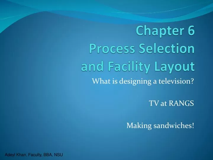 chapter 6 process selection and facility layout