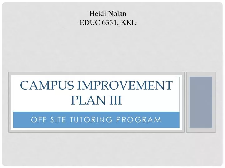 campus improvement plan iii