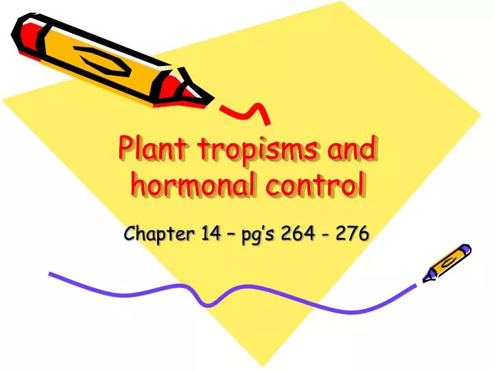 plant tropisms and hormonal control