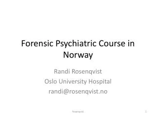 Forensic Psychiatric Course in Norway