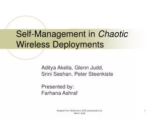 Self-Management in Chaotic Wireless Deployments