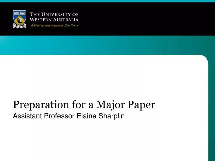 preparation for a major paper