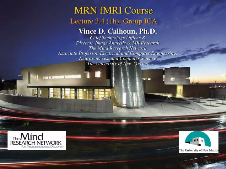 mrn fmri course lecture 3 4 1h group ica