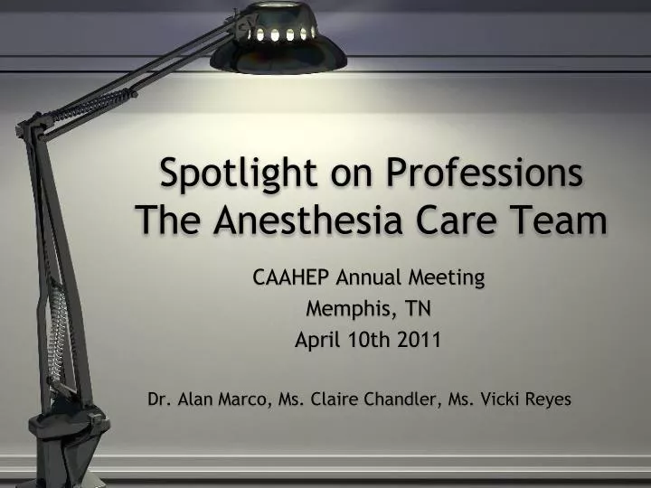 spotlight on professions the anesthesia care team