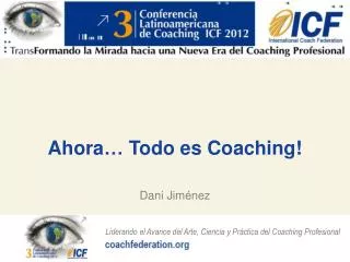 ahora todo es coaching