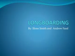 LONGBOARDING