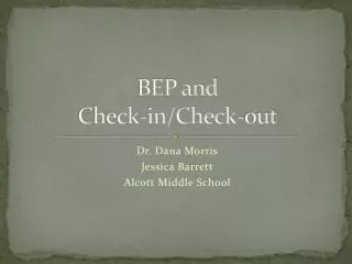 BEP and Check-in/Check-out