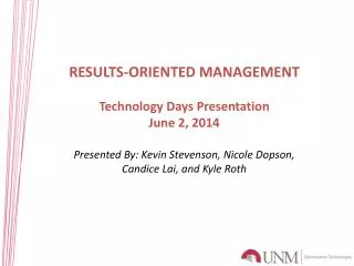 RESULTS-ORIENTED MANAGEMENT Technology Days Presentation June 2, 2014