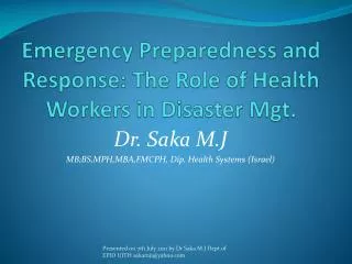 Emergency Preparedness and Response : The Role of Health Workers in Disaster Mgt .
