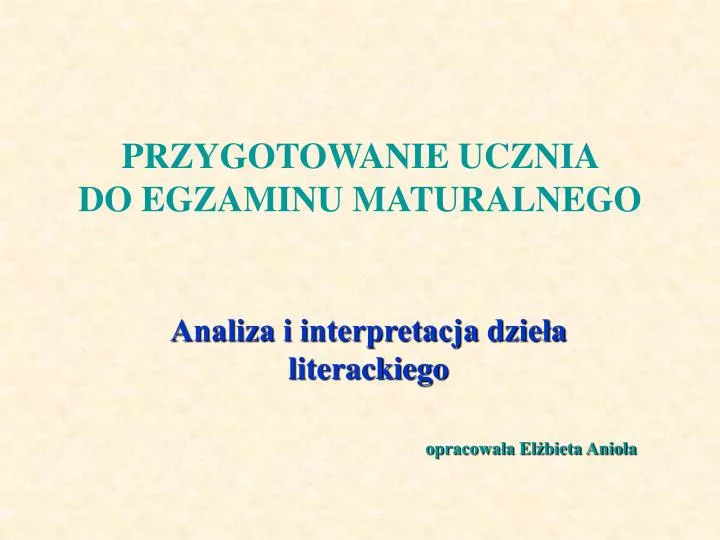 przygotowanie ucznia do egzaminu maturalnego