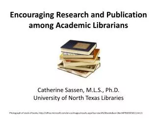 Encouraging Research and Publication among Academic Librarians