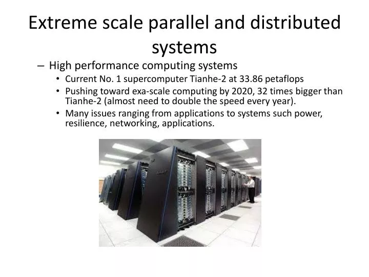 extreme scale parallel and distributed systems