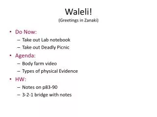Waleli ! (Greetings in Zanaki )