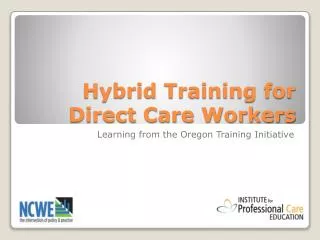Hybrid Training for Direct Care Workers