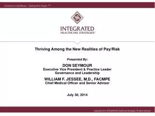 Thriving Among the New Realities of Pay/Risk Presented By: