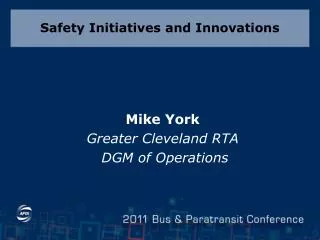 Safety Initiatives and Innovations
