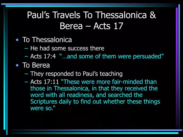 paul s travels to thessalonica berea acts 17
