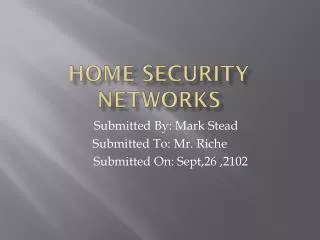 Home security networks