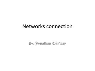 Networks connection
