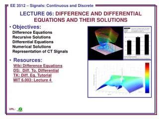 LECTURE 06: DIFFERENCE AND DIFFERENTIAL EQUATIONS AND THEIR SOLUTIONS