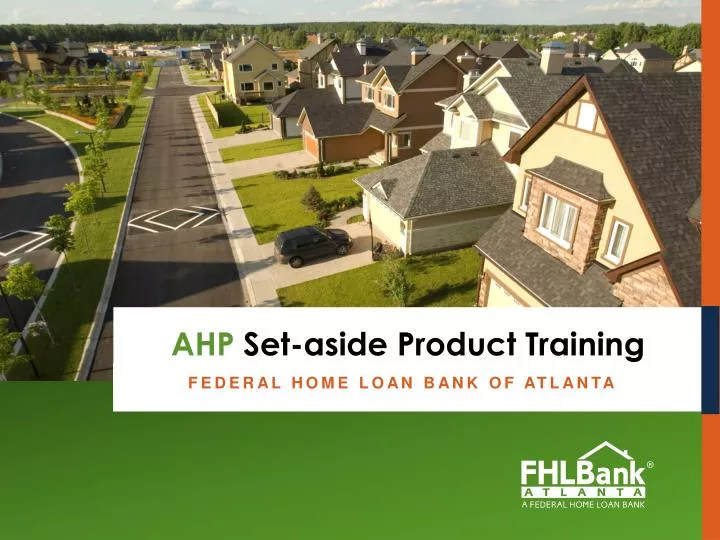 federal home loan bank of atlanta ahp set aside product training member education presentation
