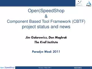 Open|SpeedShop &amp; Component Based Tool Framework (CBTF) project status and news