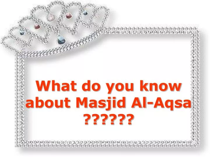 what do you know about masjid al aqsa