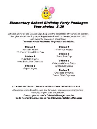 Elementary School Birthday Party Packages Your choice $ 25