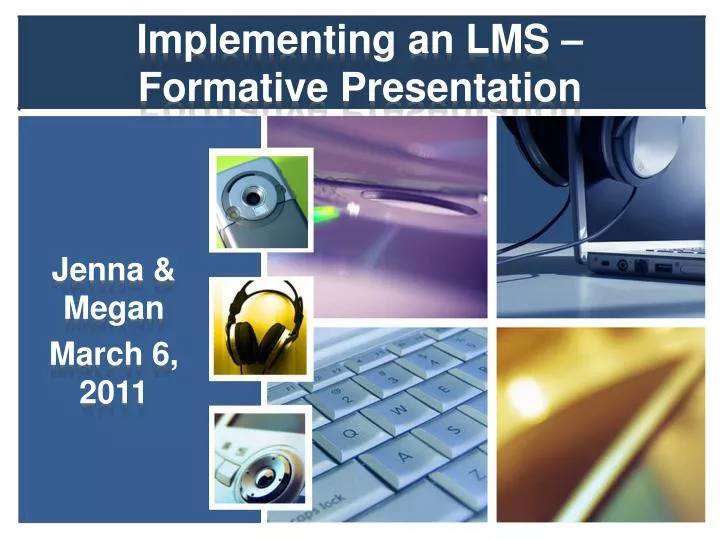 implementing an lms formative presentation