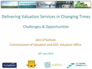 Delivering Valuation Services in Changing Times Challenges &amp; Opportunities