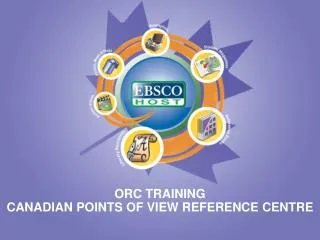 ORC TRAINING CANADIAN POINTS OF VIEW REFERENCE CENTRE