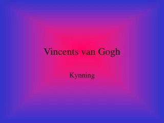 vincents van gogh