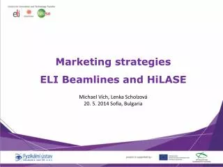 Marketing strategies ELI Beamlines and HiLASE
