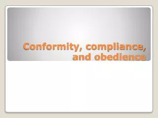 Conformity, compliance, and obedience