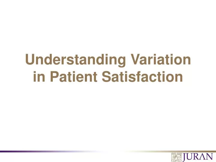 understanding variation in patient satisfaction