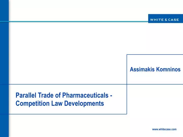 parallel trade of pharmaceuticals competition law developments