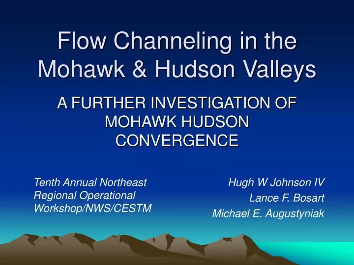 flow channeling in the mohawk hudson valleys