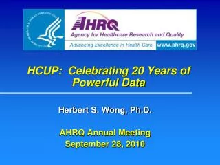 HCUP: Celebrating 20 Years of Powerful Data