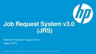 Job Request System v3.0 							(JRS)